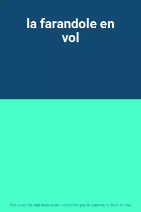 Couverture du produit · la farandole en vol