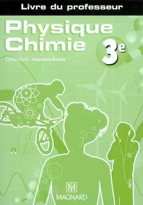 Couverture du produit · Physique-Chimie 3e - Livre du professeur