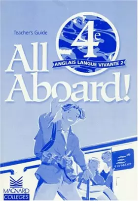 Couverture du produit · All aboard 4e LV2 : teacher's book