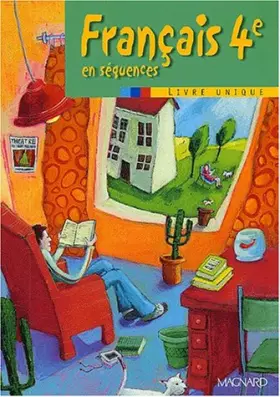 Couverture du produit · Français 4e en séquence : Livre unique