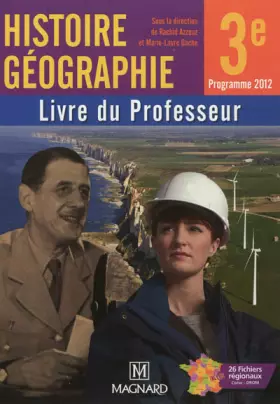 Couverture du produit · Histoire Géographie 3e : Livre du Professeur, programme 2012