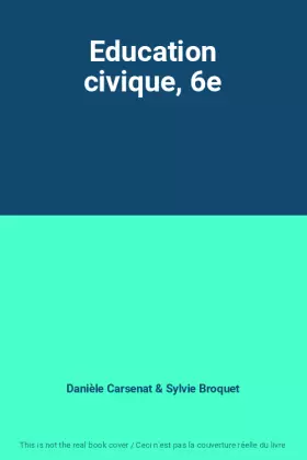 Couverture du produit · Education civique, 6e