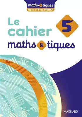Couverture du produit · Maths et tiques 5e (2024) - Cahier élève
