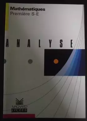Couverture du produit · Mathématiques : analyse. Classes de 1re S-E