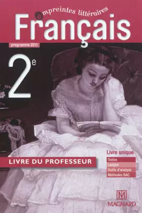 Couverture du produit · Français 2e : Programme 2011, livre du professeur