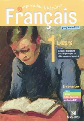 Couverture du produit · Francais 1e L/ES/S livre unique : Programme 2011