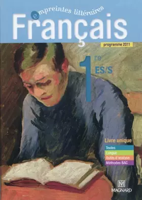 Couverture du produit · Français 1re ES/S, programme 2011 : Livre unique format compact
