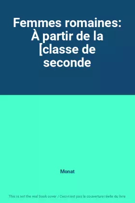 Couverture du produit · Femmes romaines: À partir de la [classe de seconde
