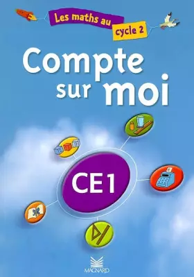 Couverture du produit · Compte sur moi CE1. Les maths au cycle 2