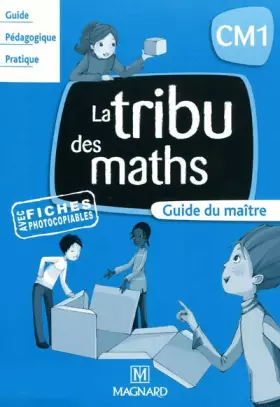 Couverture du produit · La tribu des maths CM1 : Guide du maître