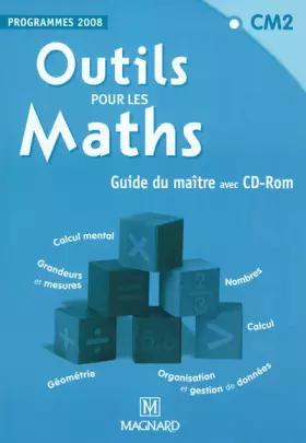 Couverture du produit · Outils pour les maths CM2 Guide du maitre : Programme 2008 (1Cédérom)