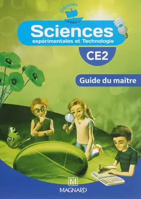 Couverture du produit · Sciences expérimentales et technologie CE2 : Guide du maître