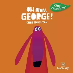 Couverture du produit · Oh non, George !