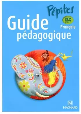 Couverture du produit · Pépites Français CE2 (2017) - Guide pédagogique
