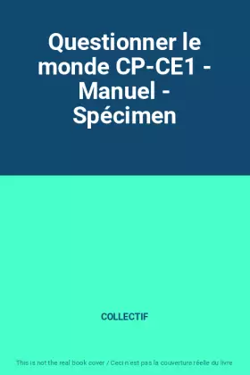 Couverture du produit · Questionner le monde CP-CE1 - Manuel - Spécimen