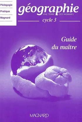 Couverture du produit · Géographie Cycle 3 : Guide du maître