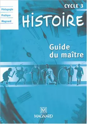 Couverture du produit · Histoire Cycle 3 : Guide du maître
