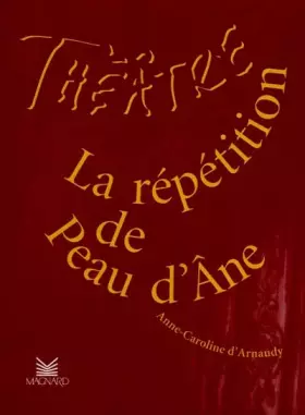Couverture du produit · La Répétition de Peau d'Ane