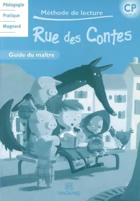 Couverture du produit · Méthode de lecture Rue des contes CP cycle 2 : Guide du maître