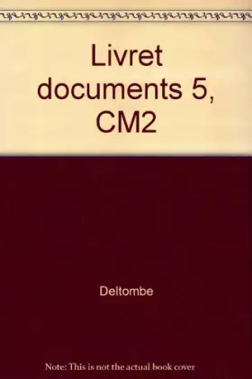 Couverture du produit · Livret documents 5, CM2