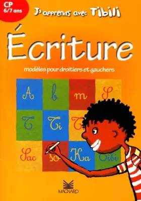 Couverture du produit · J'apprends avec Tibili : Ecriture, CP, 6-7 ans