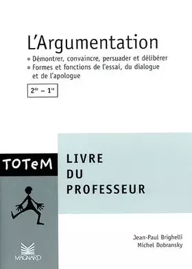 Couverture du produit · L'argumentation, 2nde-1ère : Livre du professeur