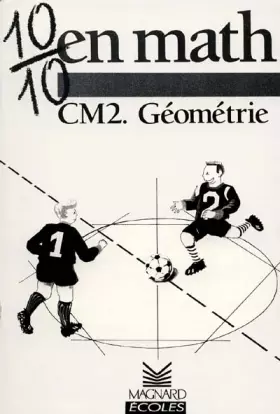 Couverture du produit · 10/10 en Maths : Géométrie, CM2