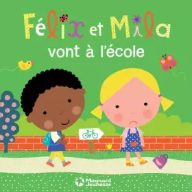 Couverture du produit · Félix et Mila vont à l'école