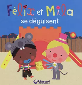 Couverture du produit · Félix et Mila se déguisent