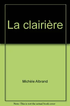 Couverture du produit · La clairière, été 1943