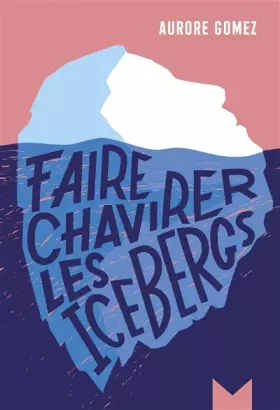Couverture du produit · Faire chavirer les icebergs