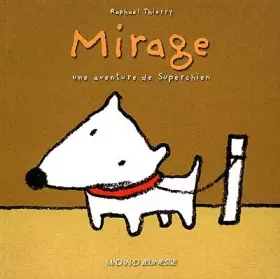 Couverture du produit · Mirage : Super Chien