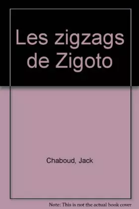 Couverture du produit · Les zigzags de Zigoto