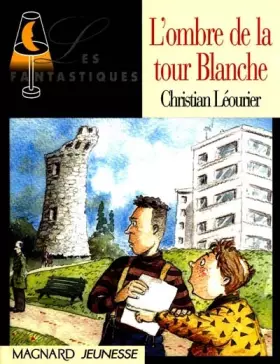 Couverture du produit · L'Ombre de la tour blanche