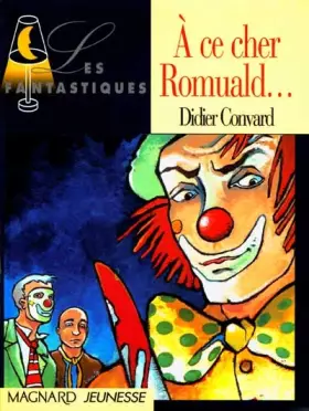 Couverture du produit · A ce cher Romuald...