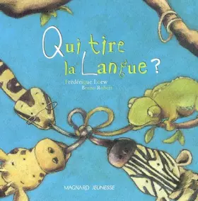 Couverture du produit · Qui tire la langue ?