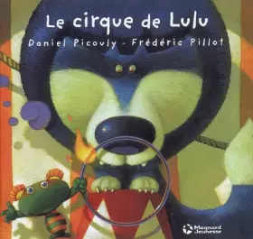 Couverture du produit · Lulu Vroumette : Le cirque de Lulu