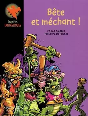 Couverture du produit · Bête et méchant !