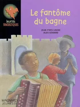 Couverture du produit · Le fantôme du bagne
