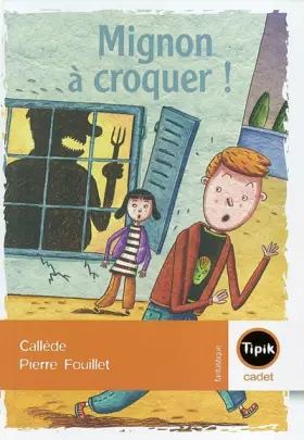 Couverture du produit · Mignon à croquer !