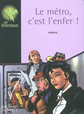 Couverture du produit · Le métro, c'est l'enfer !