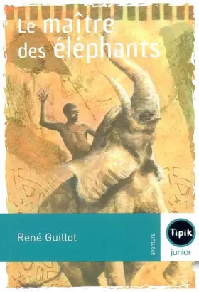 Couverture du produit · Le maître des éléphants