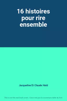 Couverture du produit · 16 histoires pour rire ensemble