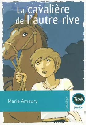 Couverture du produit · La cavalière de l'autre rive
