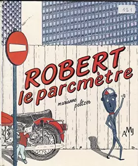 Couverture du produit · ROBERT LE PARCMETRE