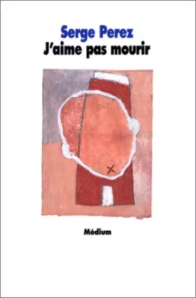 Couverture du produit · J'aime pas mourir