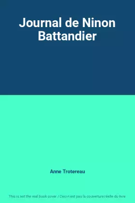 Couverture du produit · Journal de Ninon Battandier