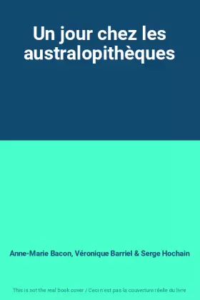 Couverture du produit · Un jour chez les australopithèques
