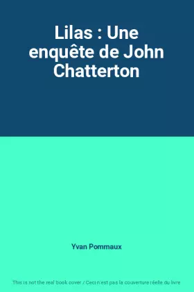 Couverture du produit · Lilas : Une enquête de John Chatterton