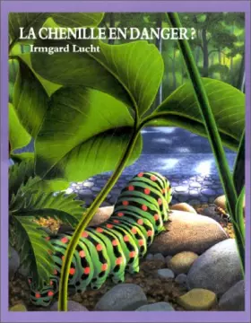 Couverture du produit · La Chenille en danger ?